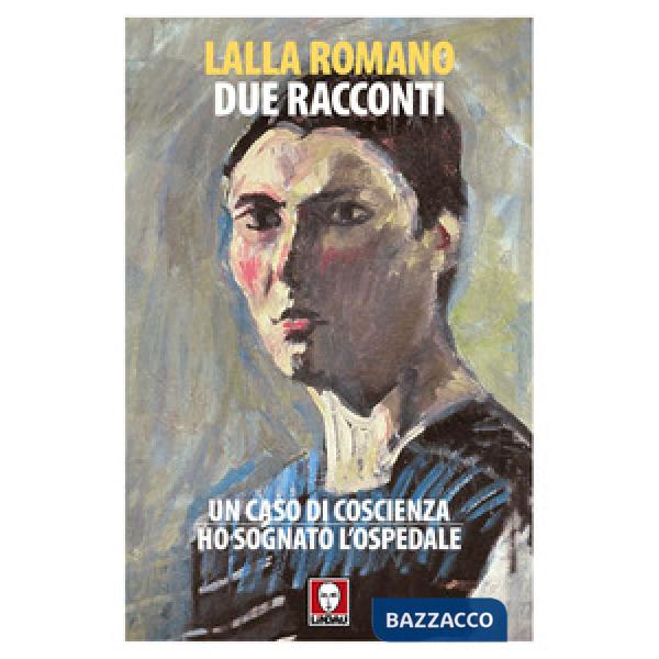 Due racconti: Un caso di coscienza-Ho sognato l'ospedale