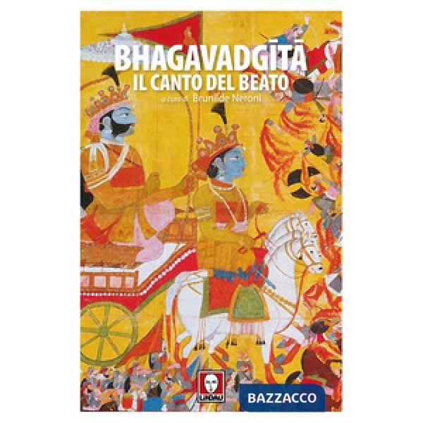 Bhagavadgita. Il canto del beato