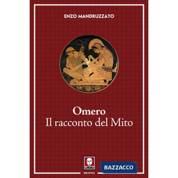 Omero. Il racconto di un mito