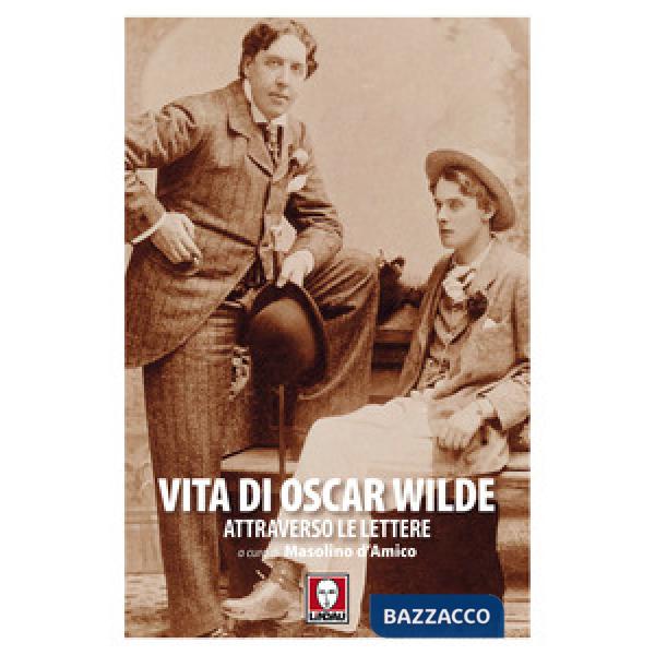 Vita di Oscar Wilde attraverso le lettere