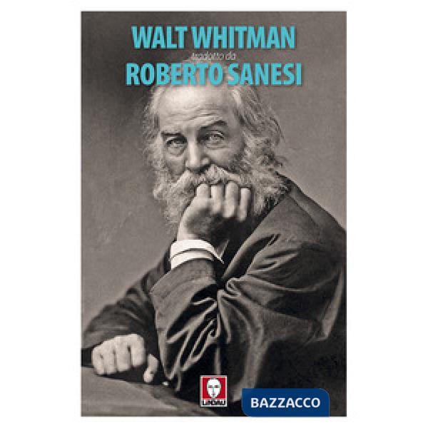Walt Whitman. Testo inglese a fronte