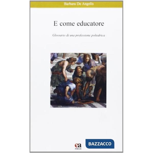 E come educatore