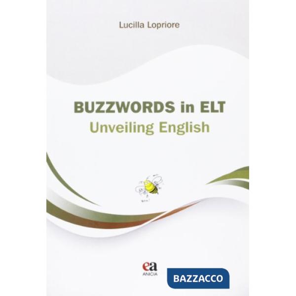 Buzzwords in ELT. Unveiling english