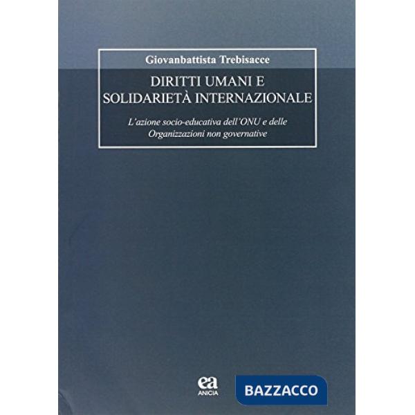 Diritti umani e solidarietà internazionale. L'azione socio-educativa dell'ONU e delle organizzazioni non governative