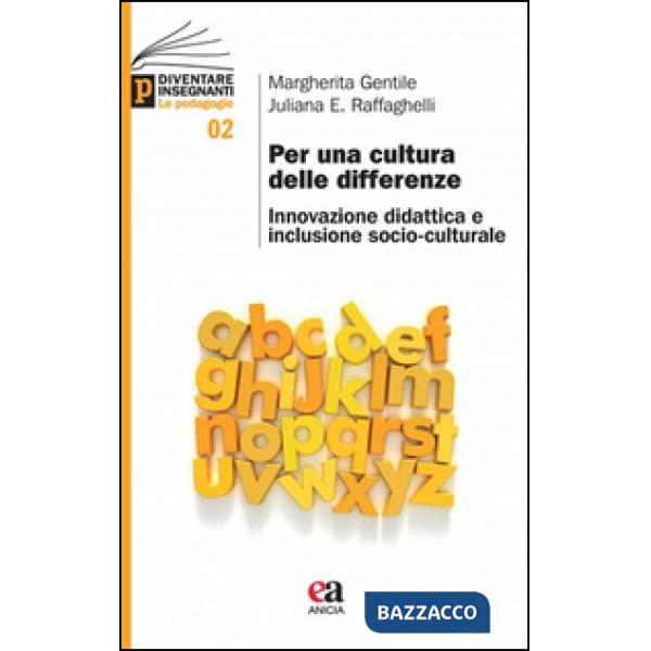 Per una cultura delle differenze. Innovazione, didattica e inclusione socio-culturale