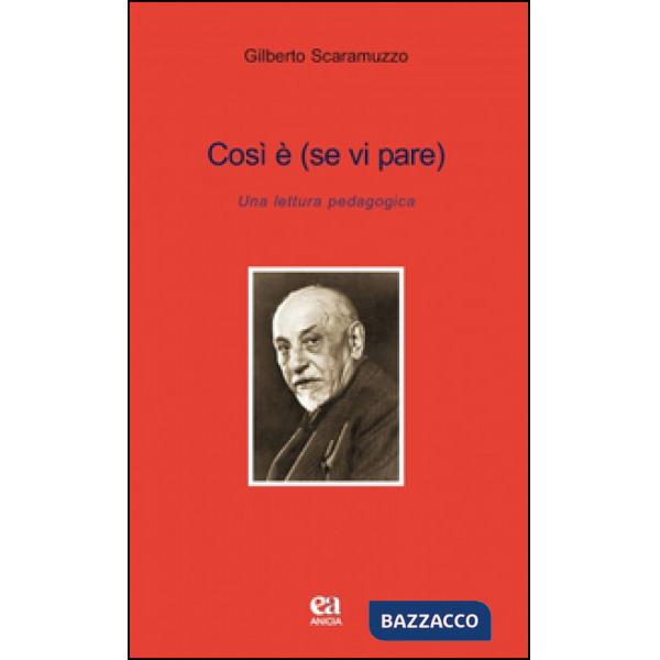 Così è se vi pare. Una lettera pedagogica