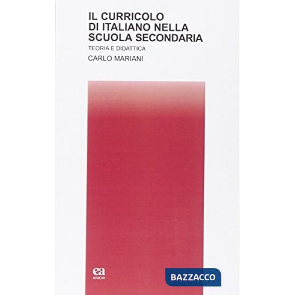 Curricolo di italiano nella scuola secondaria. Con CD-ROM (Il)