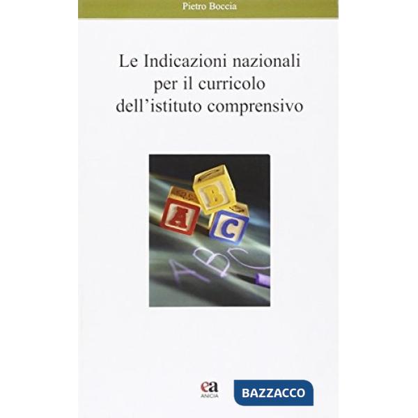 Indicazioni nazionali per il curriculo dell'istituto comprensivo (Le)