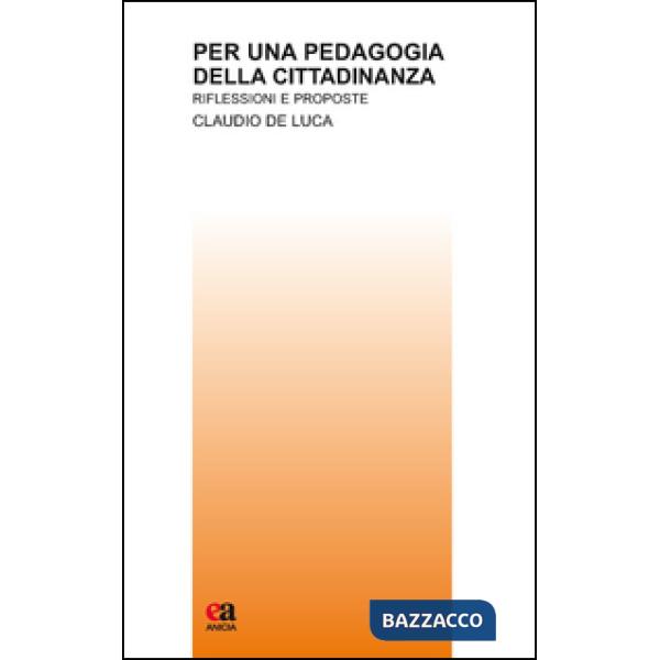 Per una pedagogia della cittadinanza. Riflessioni e proposte