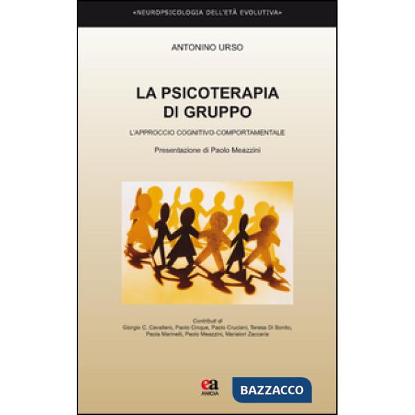 Psicoterapia di gruppo. L'approccio cognitivo-comportamentale (La)