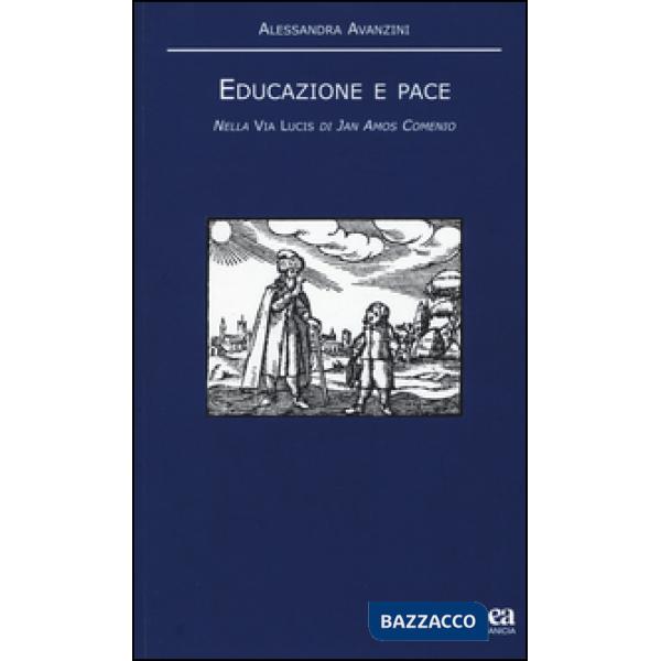 Educazione e pace. Nella «Via Lucis» di Jan Amos Comenio