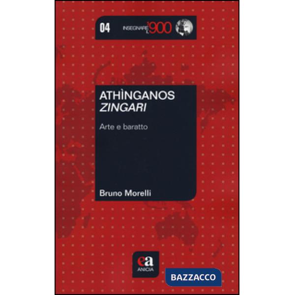 Athìnganos-Zingari. Arte e baratto