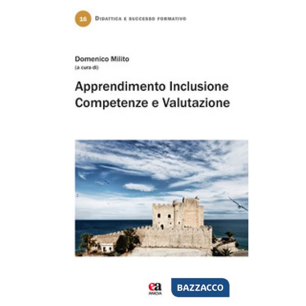 Apprendimento, inclusione, competenze e valutazione
