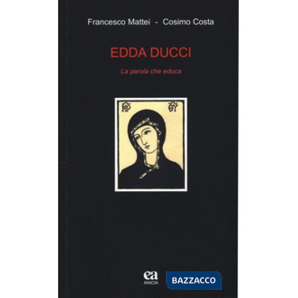 Edda Ducci. La parola che educa