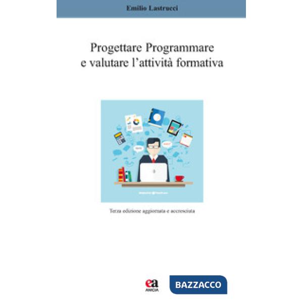 Progettare, programmare e valutare l'attività formativa