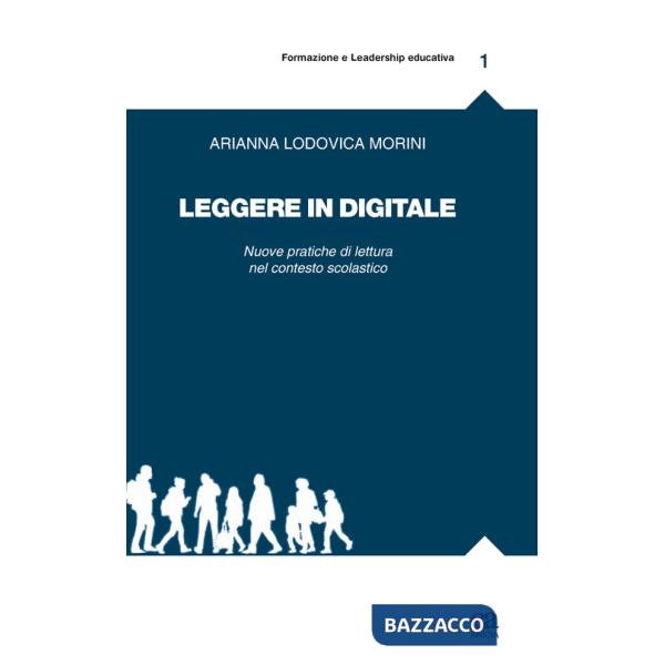 Leggere in digitale. Nuove pratiche di lettura nel contesto scolastico