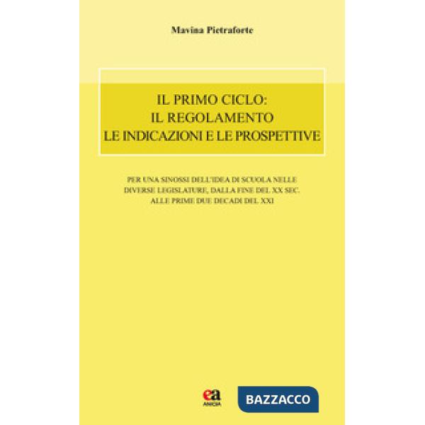 Primo ciclo: il regolamento le indicazioni e le prospettive (Il)