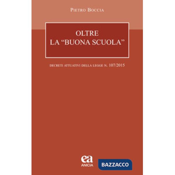 Oltre la «buona scuola». I decreti attuativi della legge n. 107/2015