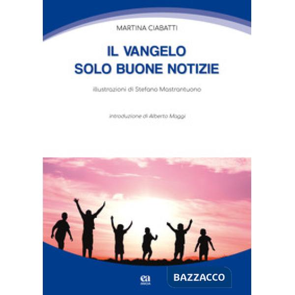 Vangelo: solo buone notizie (Il)
