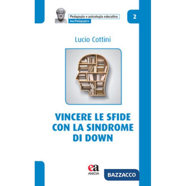 Vincere le sfide con la Sindrome di Down