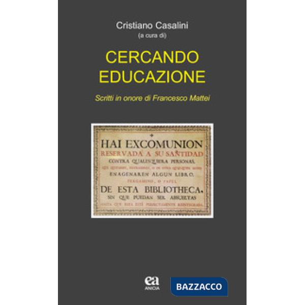 Cercando educazione. Scritti in onore di Francesco Mattei