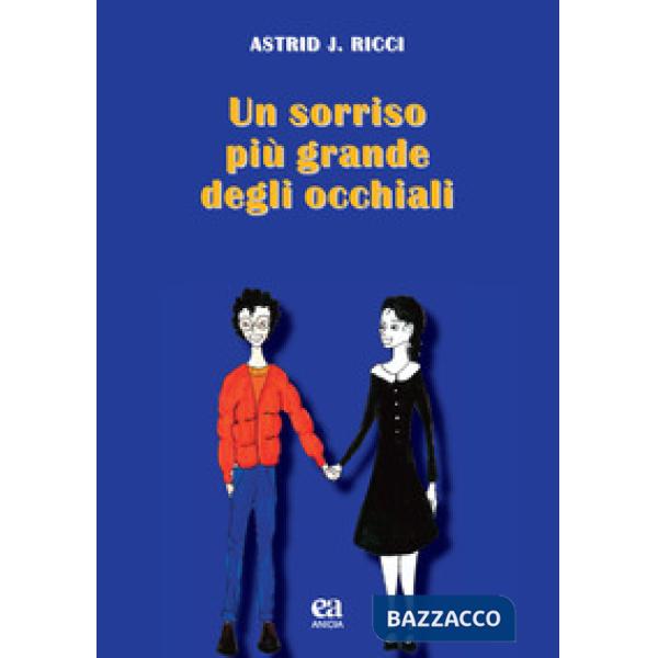 Sorriso più grande degli occhiali (Un)