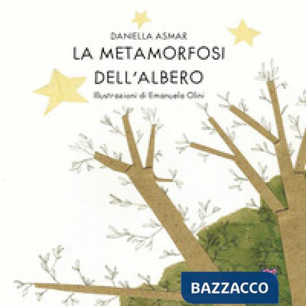Metamorfosi dell'albero. Ediz. illustrata (La)