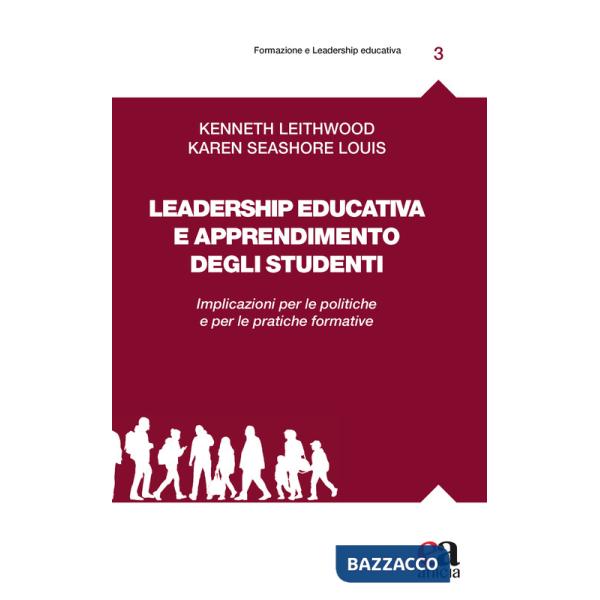 Leadership educativa e apprendimento degli studenti. Implicazioni per le politiche e per le pratiche formative