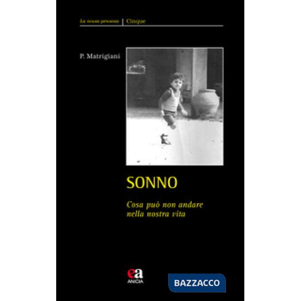 Sonno. Cosa può non andare nella nostra vita