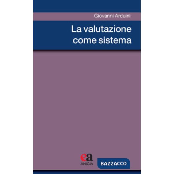 Valutazione come sistema (La)