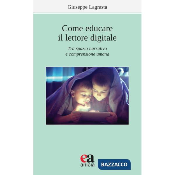 Come educare il lettore digitale. Tra spazio narrativo e comprensione umana