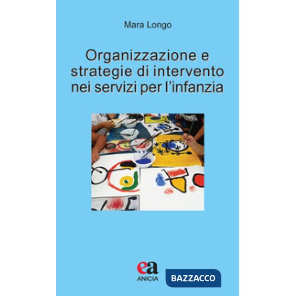 Organizzazione e strategie di intervento nei servizi per l'infanzia