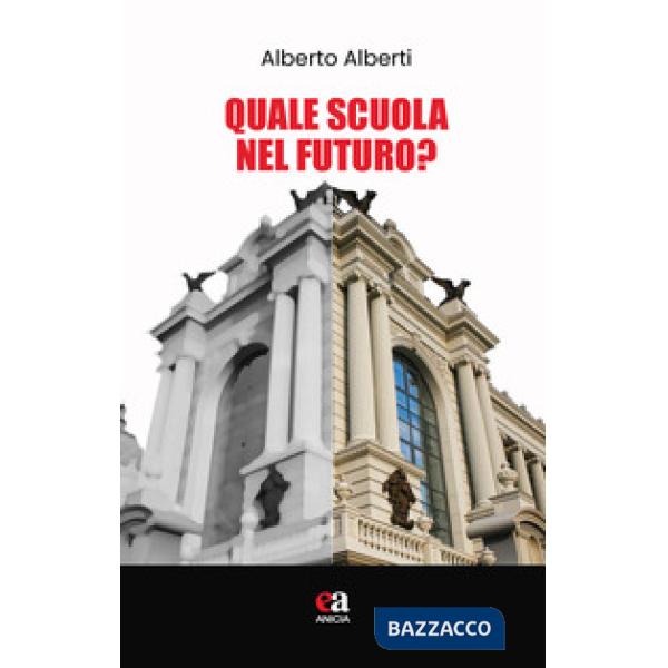 Quale scuola nel futuro?