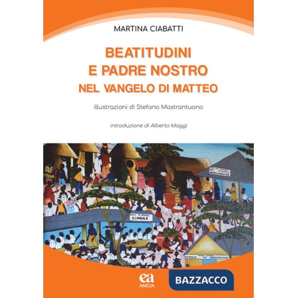 Beatitutdini e Padre Nostro nel Vangelo di Matteo