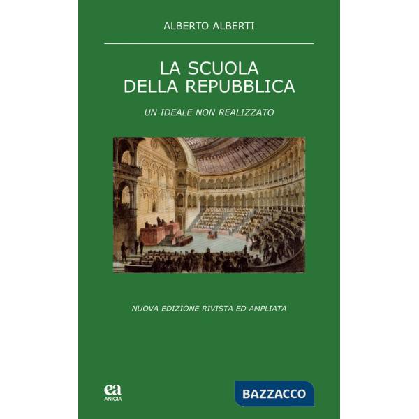 Scuola della Repubblica. Un ideale non realizzato (La)