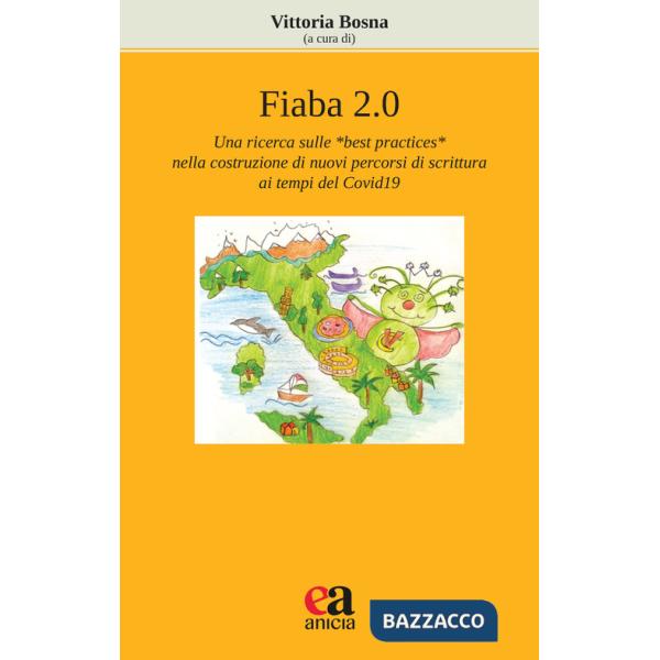 Fiaba 2.0. Una ricerca sulle «best practices» nella costruzione di nuovi percorsi di scrittura ai tempi del Covid19
