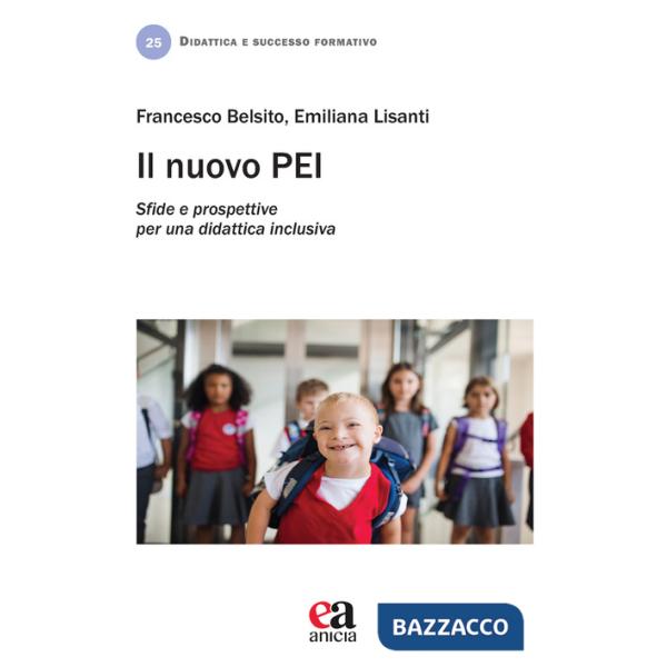Nuovo PEI. Sfide e prospettive per una didattica inclusiva (Il)