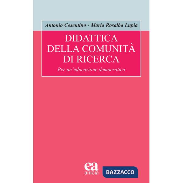 Didattica della comunità di ricerca. Per un'educazione democratica