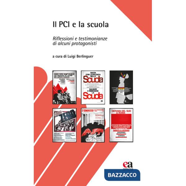 PCI e la scuola. Riflessioni e testimonianze di alcuni protagonisti (Il)