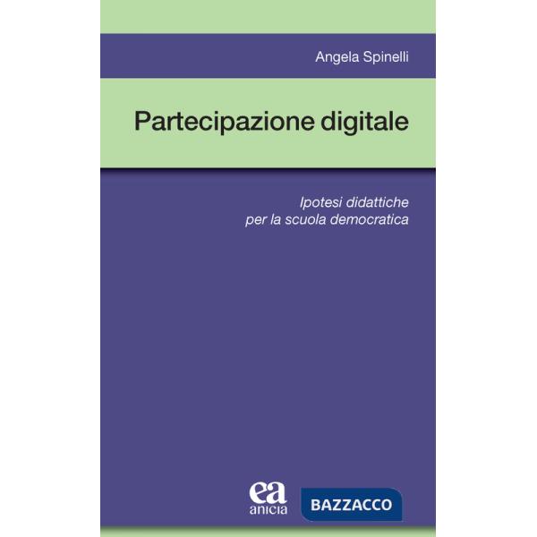 Partecipazione digitale. Ipotesi didattiche per la scuola democratica
