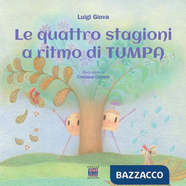 Quattro stagioni al ritmo di TumPa. Ediz. a colori (Le)