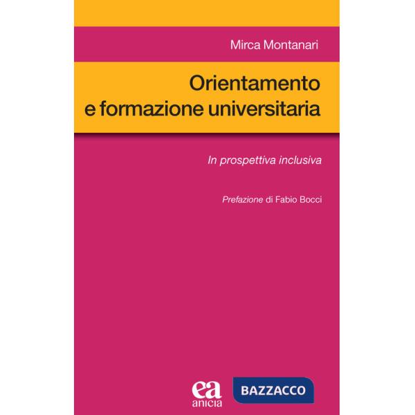 Orientamento e formazione universitaria. In prospettiva inclusiva