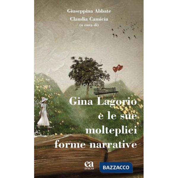 Gina Lagorio e le sue molteplici forme narrative