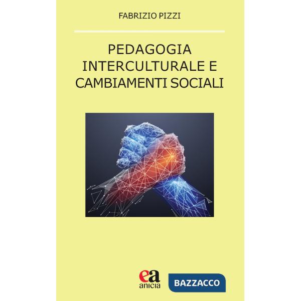 Pedagogia interculturale e cambiamenti sociali