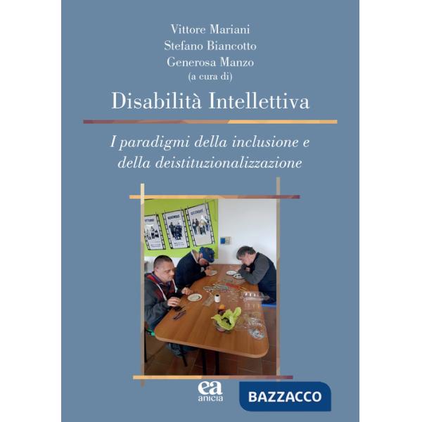 Disabilità intellettiva. I paradigmi della inclusione e della deistituzionalizzazione