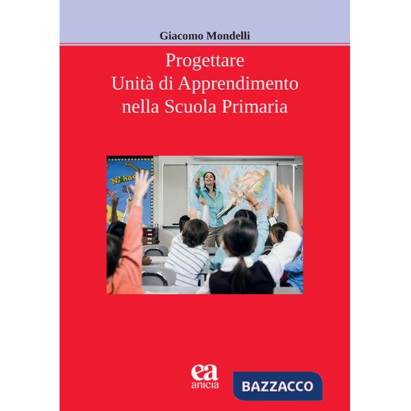 Progettare unità di apprendimento nella scuola primaria