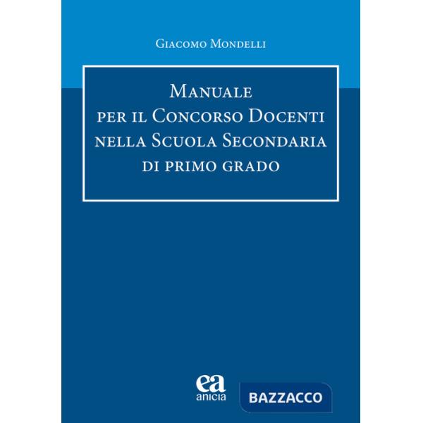 Manuale per il concorso Docenti nella scuola secondaria di primo grado