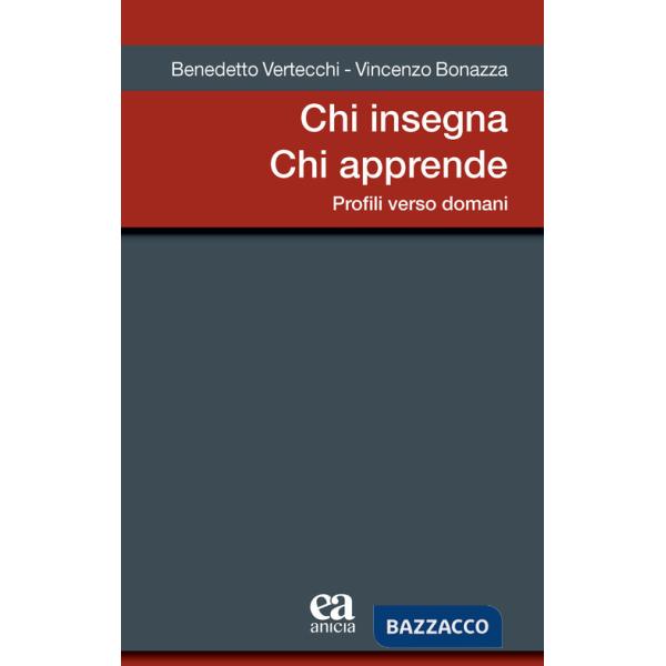 Chi insegna chi apprende. Profili verso domani