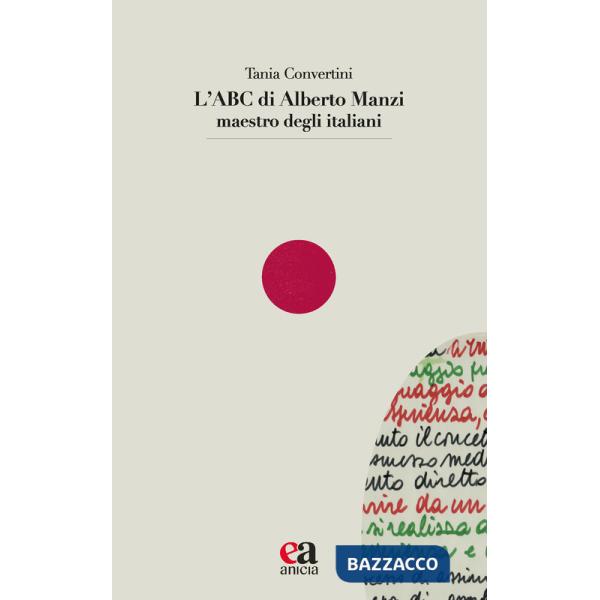 ABC di Alberto Manzi maestro degli italiani (L')