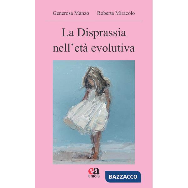 Disprassia nell'età evolutiva (La)